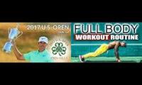 30 min workout & 2017 us open