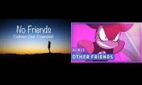 No Other Friends (Ft. Remix)