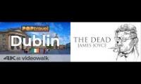 Listen to the audiobook The Dead by James Joyce while watching a walking tour of Dublin Ireland.