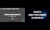 Multisource has a Sparta Execution Remix DLS Editon {V2}